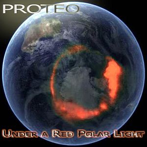 PROTEO - Under The Red Polar Light